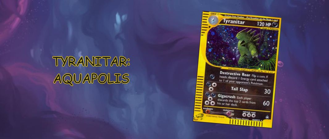 tyranitar aquapolis